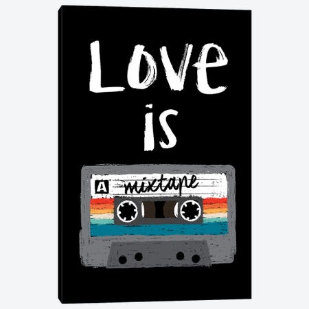Love Is A Mixtape Canvas Print #ACM113} by Antonio Camarena Canvas Print