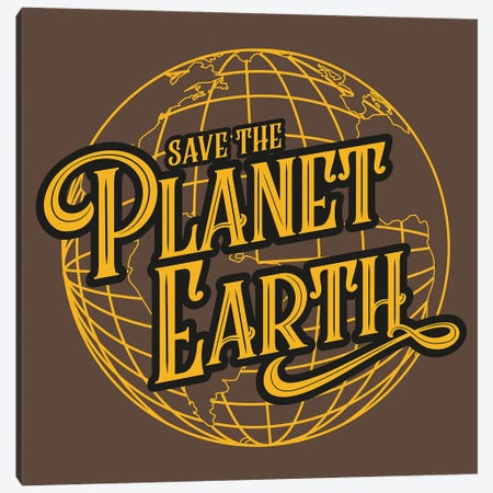 Save The Planet Earth Canvas Print #ACM255} by Antonio Camarena Canvas Print