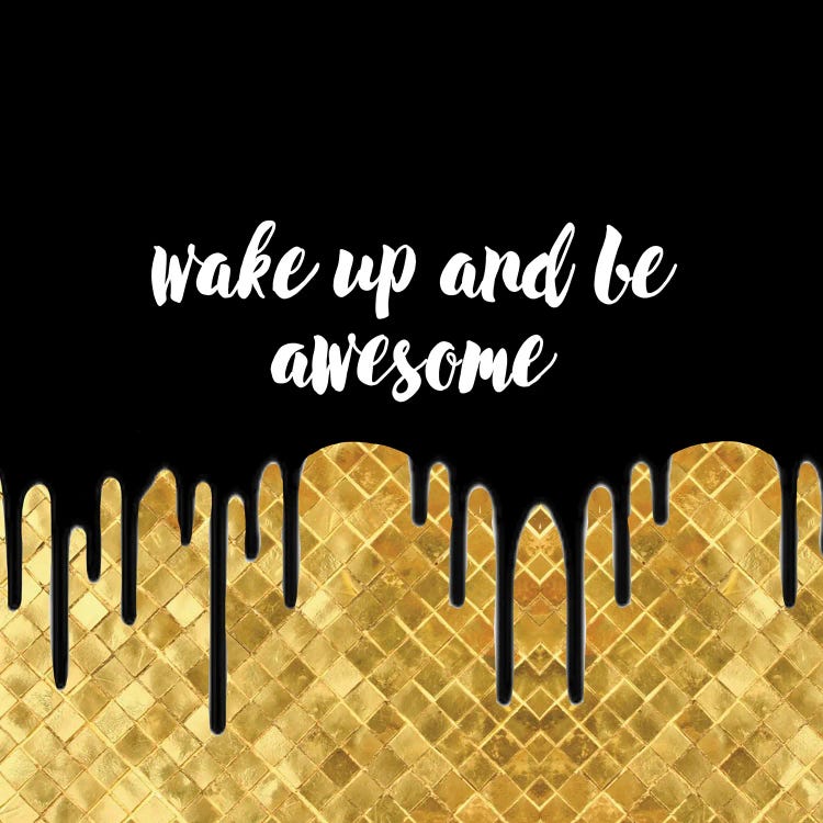 Wake Up And Be Awesome