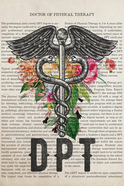 DPT, Doctor Of Physical Therapy With Flowers by Aged Pixel wall art