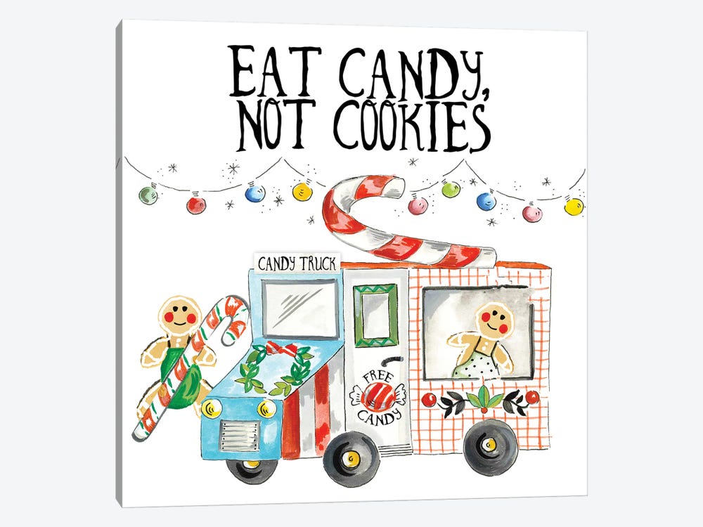 Eat Candy Not Cookies by Ani Del Sol 1-piece Canvas Wall Art