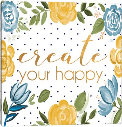 Create your Happy Canvas Art Print