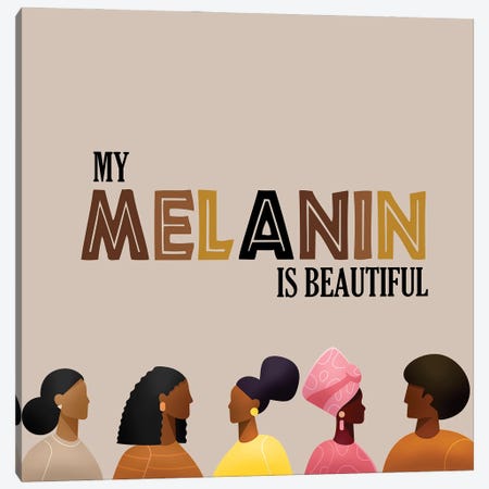 My Melanin Is Beautiful Canvas Print #AEB1} by Adebowale Canvas Print