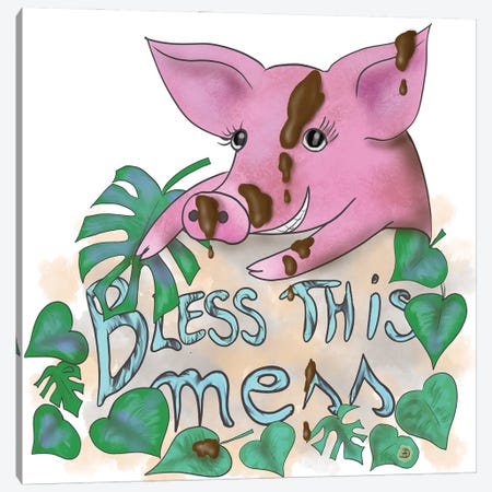 Bless This Mess - Muddy Pig Canvas Print #AEE7} by Andreea Dumez Canvas Print