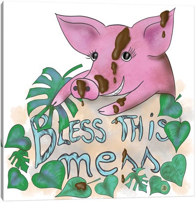 Bless This Mess - Muddy Pig Canvas Art Print - Andreea Dumez