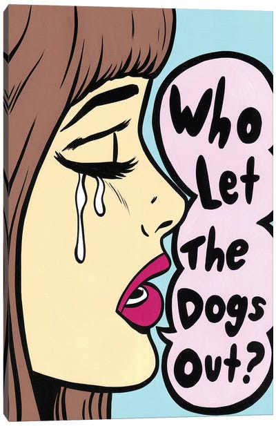 Who Let The Dogs Out Canvas Art Print - Similar to Roy Lichtenstein