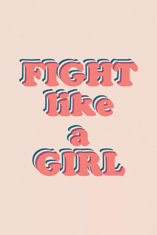 Fight Like A Girl by Alisa Galitsyna wall art
