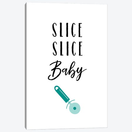 Slice Slice Baby Canvas Print #AMD105} by Amanda Murray Canvas Artwork