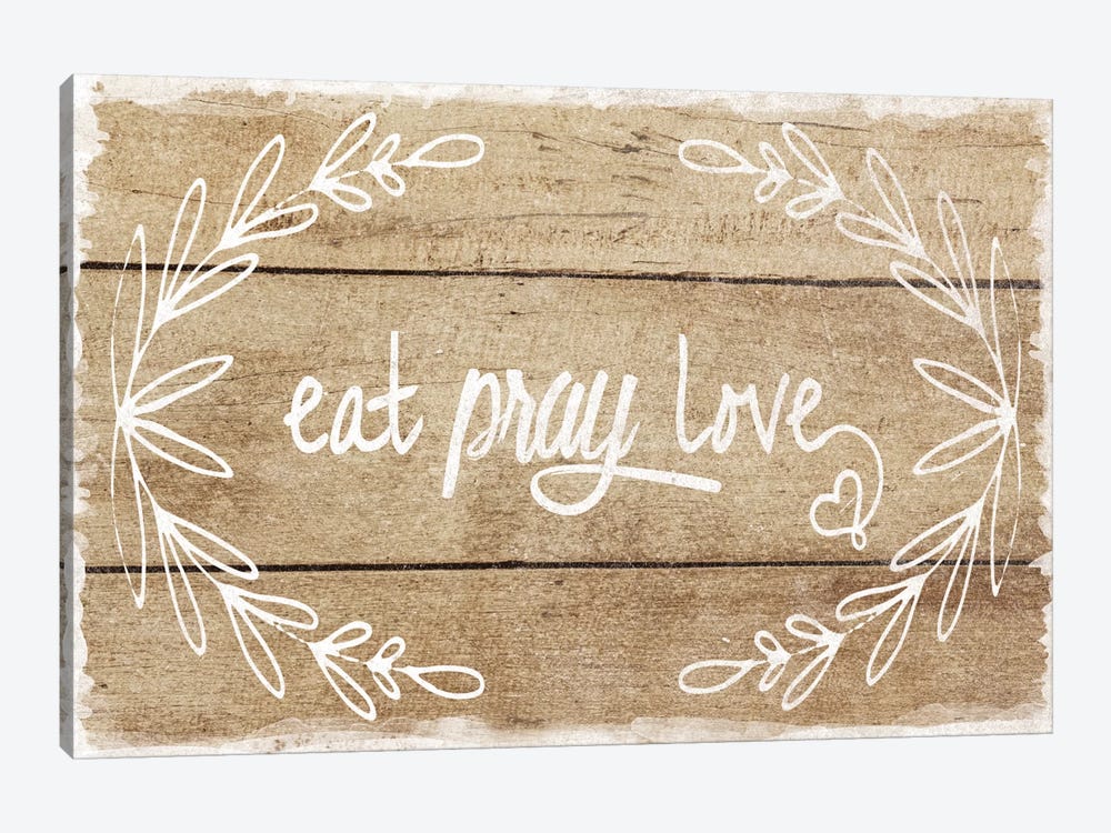 Eat, Pray, Love by Amanda Murray 1-piece Canvas Art