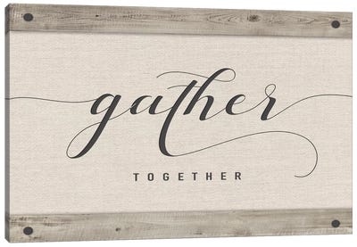 Gather Together Canvas Art Print - Farmhouse Kitchen Art