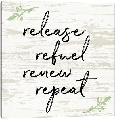 Release Refuel Renew Repeat Canvas Art Print