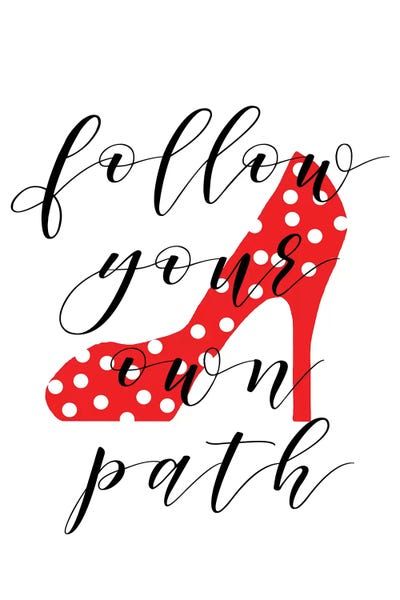 High Heels: Follow your Path by Anna Quach