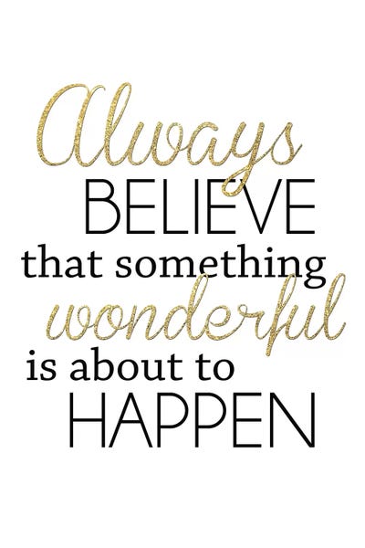 Black & White & Gold: Always Believe by Anna Quach