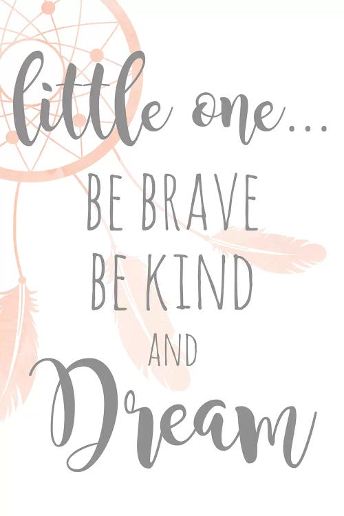 Be Brave and Kind by Anna Quach wall art