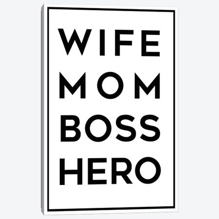 Wife Mom Boss Hero Canvas Print #ANQ31} by Anna Quach Canvas Wall Art