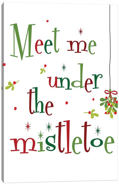 Meet me Under the Mistletoe Canvas Art Print - Naughty or Nice