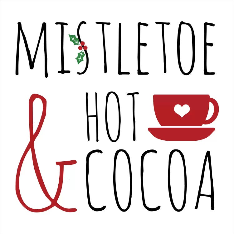 Mistletoe and Hot Cocoa