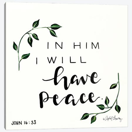 In Him I will have Peace   Canvas Print #APC18} by April Chavez Canvas Wall Art