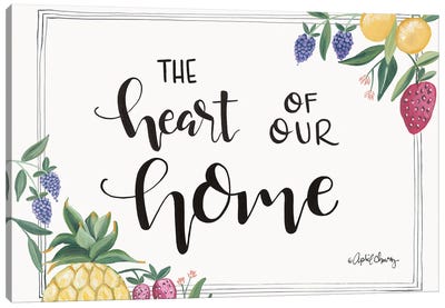 Fruit - Heart Of Our Home Canvas Art Print