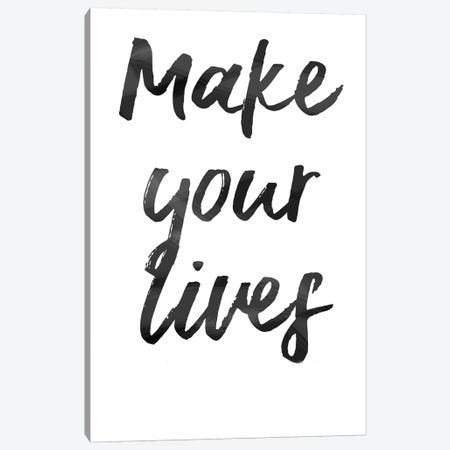 Make Your Lives Canvas Print #ARM306} by Art Mirano Canvas Print