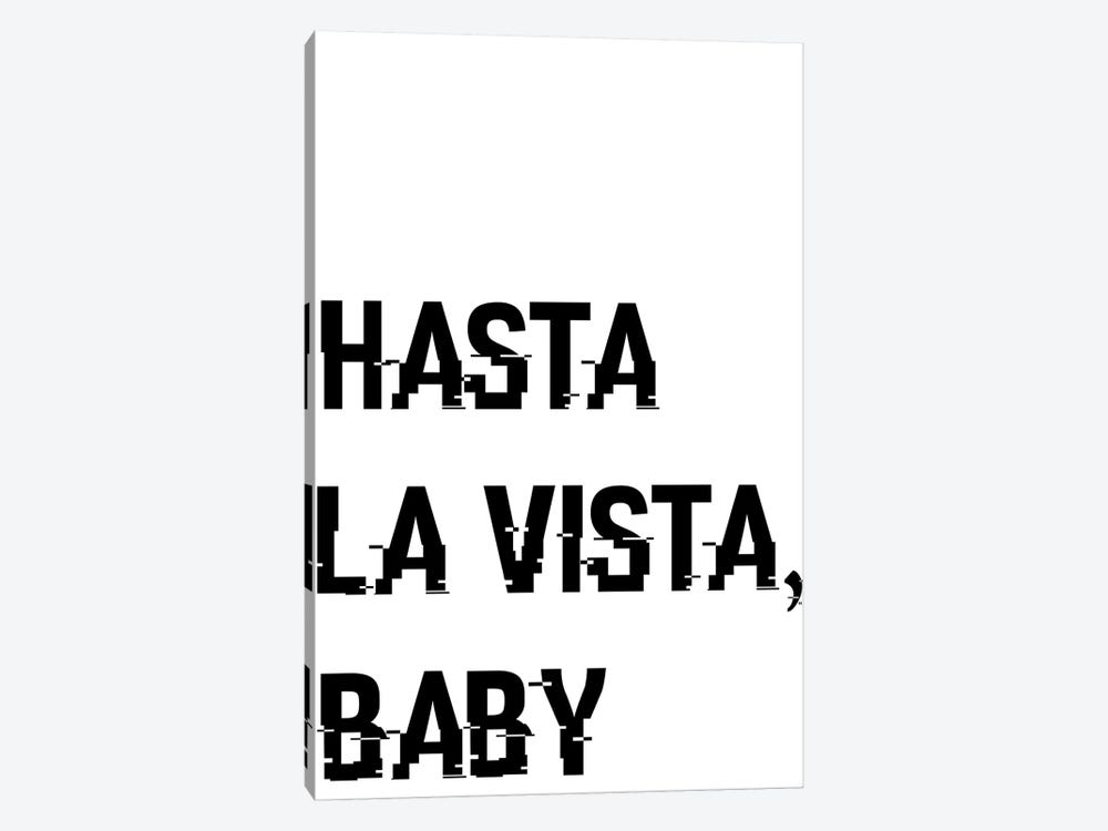 Hasta La Vista, Baby by Art Mirano 1-piece Canvas Wall Art