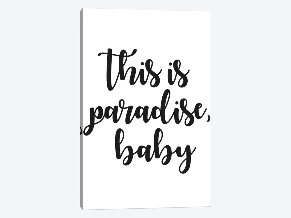 This Is Paradise, Baby by Art Mirano 1-piece Canvas Art Print
