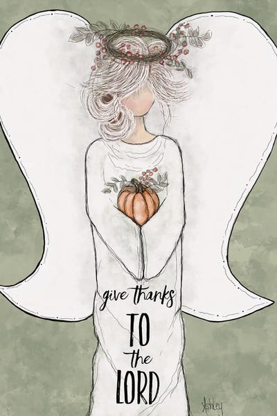 Gratitude: Give Thanks by Ashley Bradley