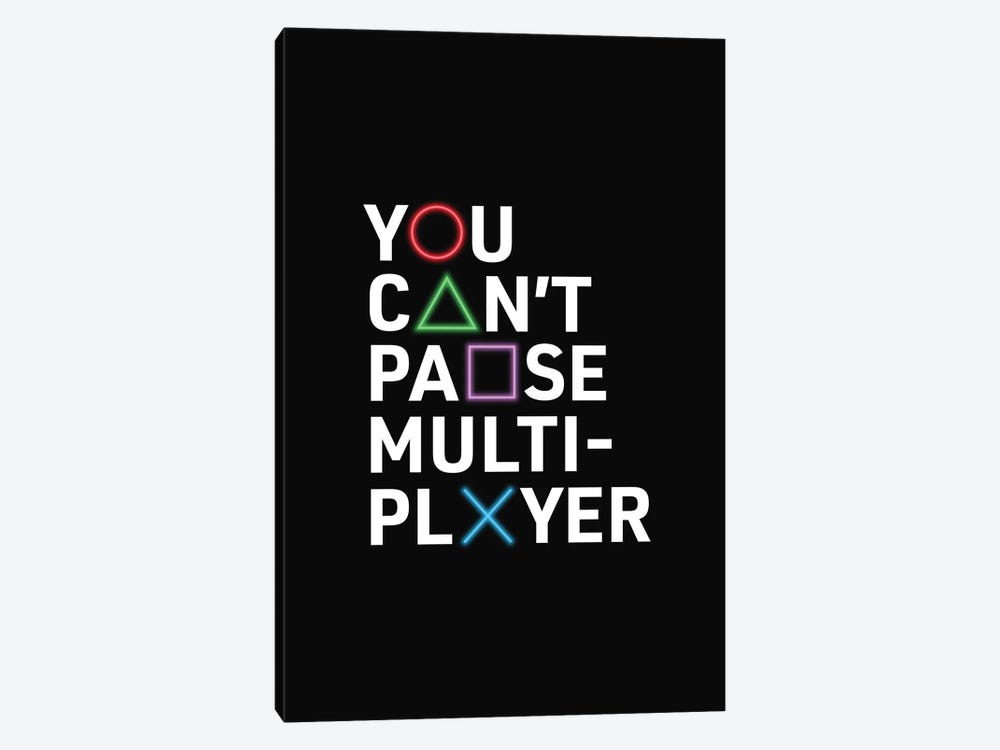 You Can't Pause Multiplayer by avesix 1-piece Canvas Art