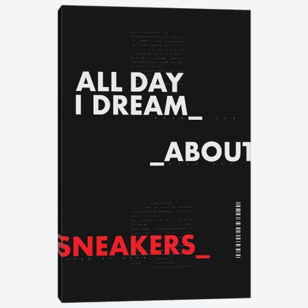 All Day I Dream About Sneakers I Canvas Print #ASX1} by avesix Canvas Artwork