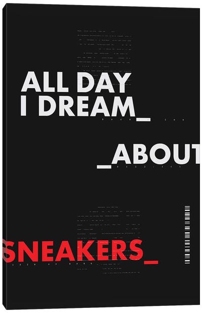 All Day I Dream About Sneakers I Canvas Art Print - Sneaker Art