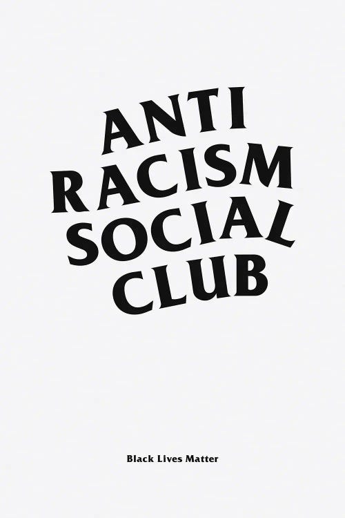 Anti Racism Social Club I