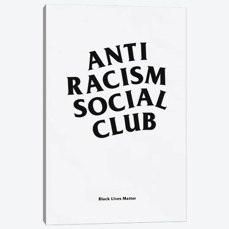 Anti Racism Social Club I Canvas Print #ASX23} by avesix Canvas Wall Art