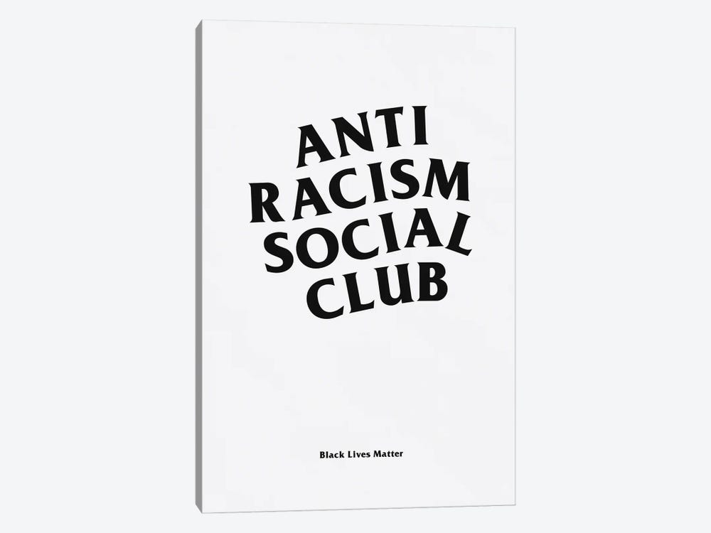 Anti Racism Social Club I by avesix 1-piece Canvas Art Print