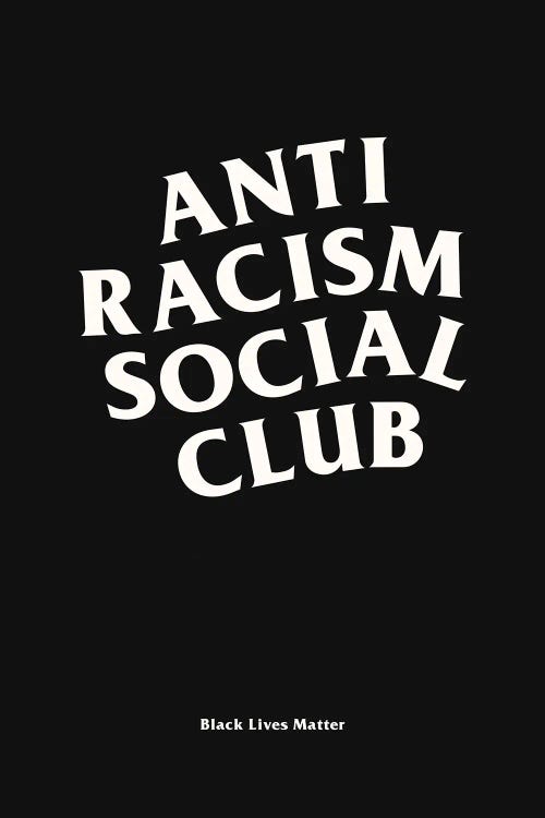 Anti Racism Social Club II