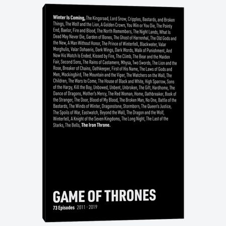 Game Of Thrones Episodes (Black) Canvas Print #ASX286} by avesix Canvas Art Print