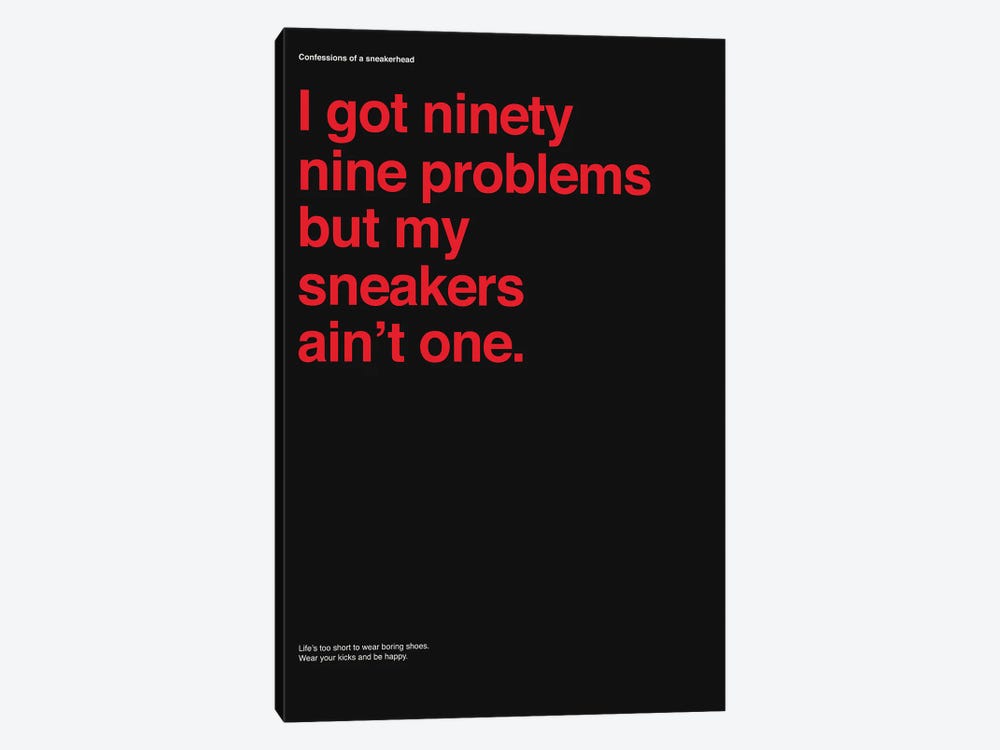 99 Problems But Sneakers Ain't One II by avesix 1-piece Canvas Art