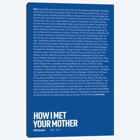 How I Met Your Mother Episodes (Blue) Canvas Print #ASX309} by avesix Canvas Art Print