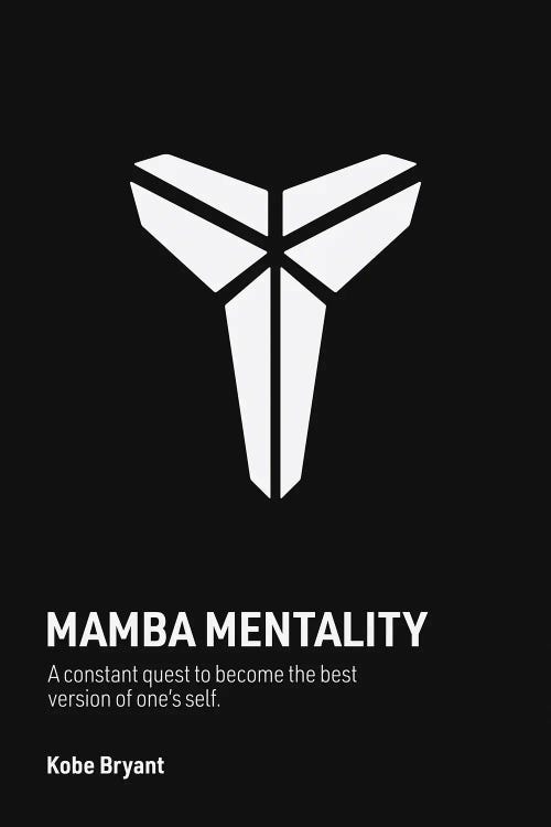 Mamba Mentality (Black/ White)