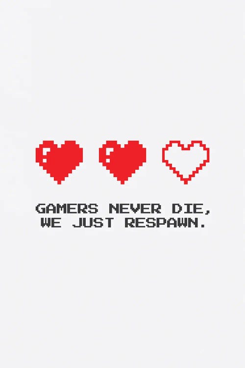 Gamers Don't Die White