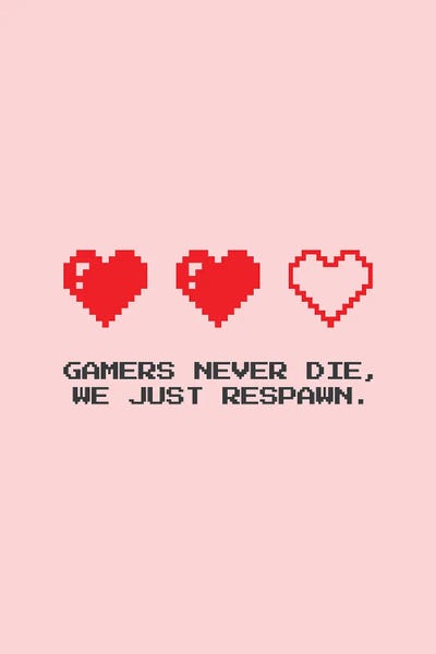 Video Games: Gamers Don't Die Pink by avesix