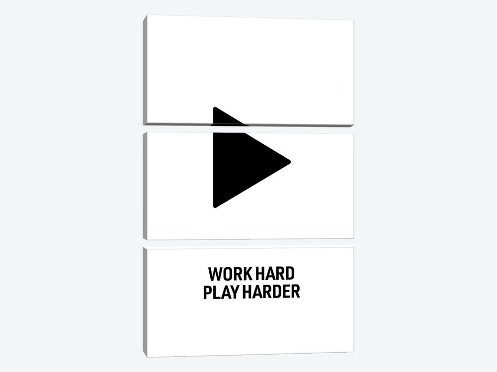 Work Hard, Play Harder (White) by avesix 3-piece Canvas Print