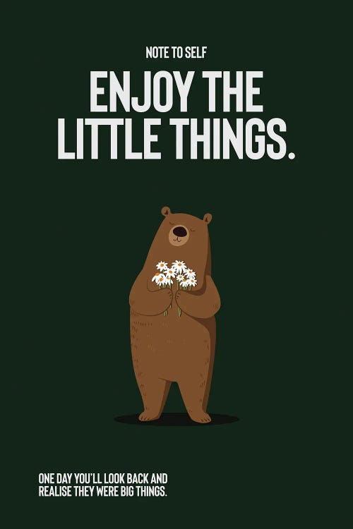 Enjoy The Little Things