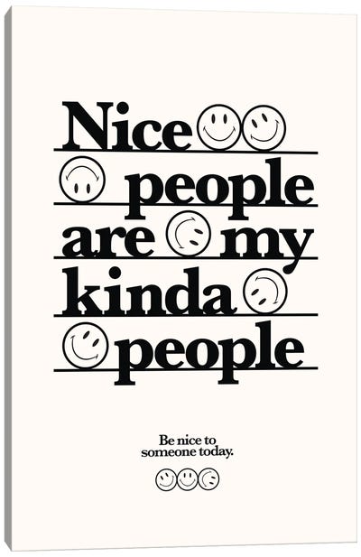 Nice People Are My Kinda People (White) Canvas Art Print - avesix