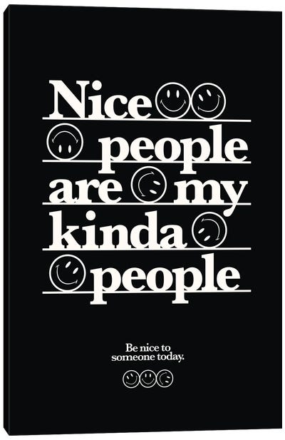 Nice People Are My Kinda People (Black) Canvas Art Print - avesix