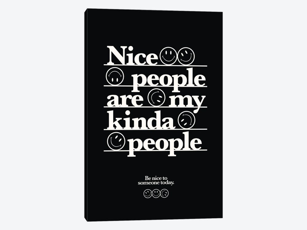 Nice People Are My Kinda People (Black) by avesix 1-piece Canvas Print