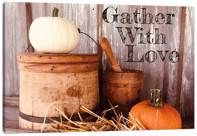 Gather With Love Canvas Art Print