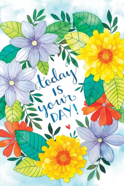 Office: Today Is Your Day by Ana Victoria Calderón