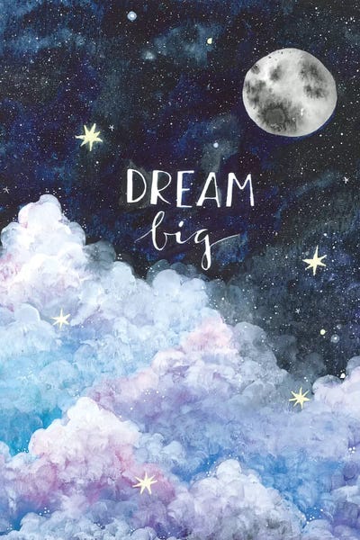 Dreamer: Dream Big by Ana Victoria Calderón