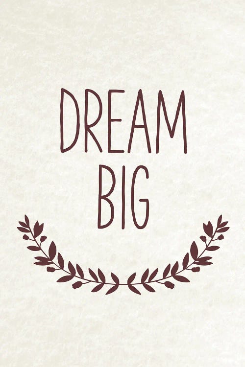 Dream Big