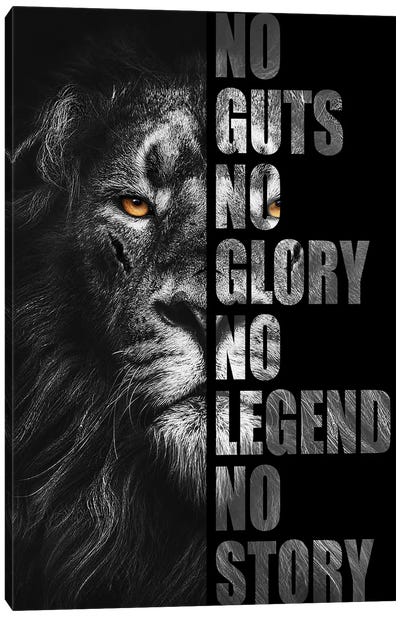 No Guts, No Glory… - Lion Black And White Canvas Art Print - Motivational